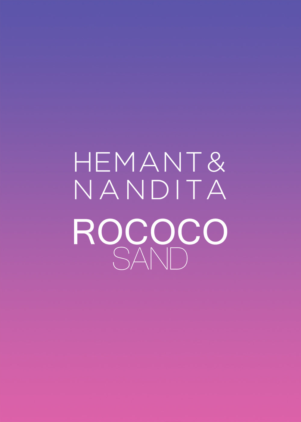 Hemant and Nandita / Rococo Sand